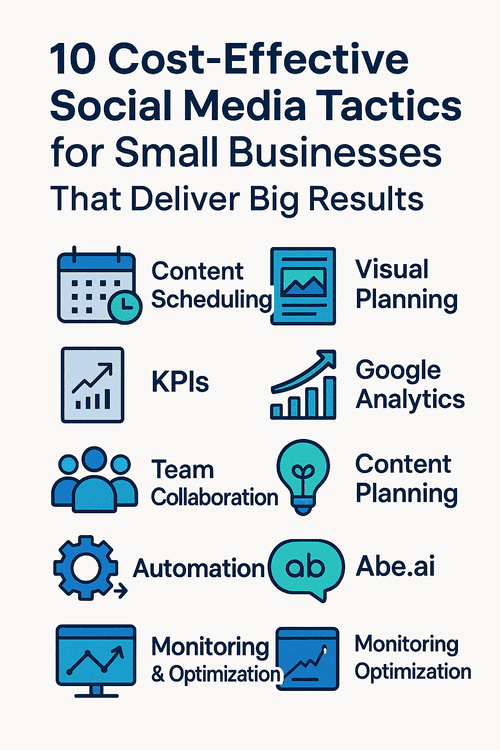 10 Cost-Effective Social Media Tactics for Small Businesses That Deliver Big Results